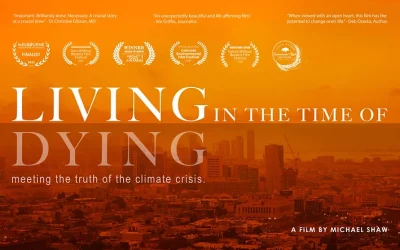 Klimaatcrisis | Living in the Time of Dying | FILM van Michael Shaw